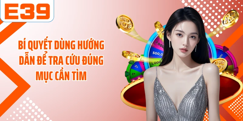 Bí quyết dùng hướng dẫn để tra cứu đúng mục cần tìm