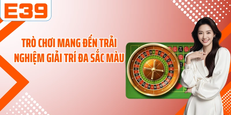Trò chơi mang đến trải nghiệm giải trí đa sắc màu